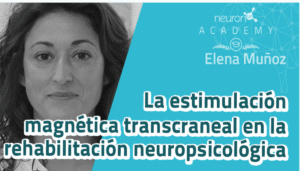 La Dra. Elena Muñoz responde las dudas pendientes sobre la ponencia la estimulación magnética transcraneal en la rehabilitación neuropsicológica